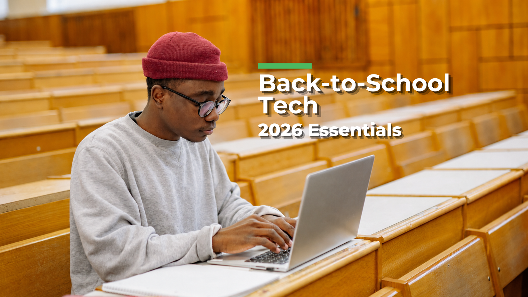 Back-to-School Tech Essentials Every Student Needs in 2026