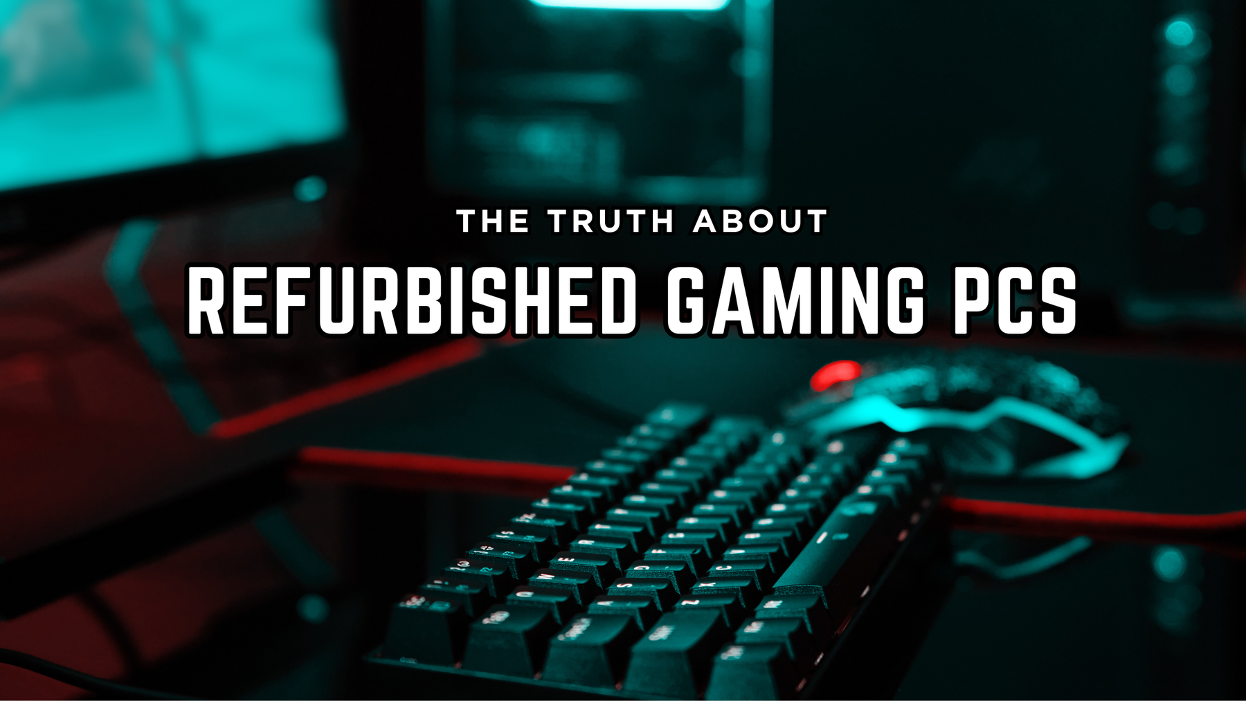 The Truth About Refurbished Gaming PCs for Gamers in Canada