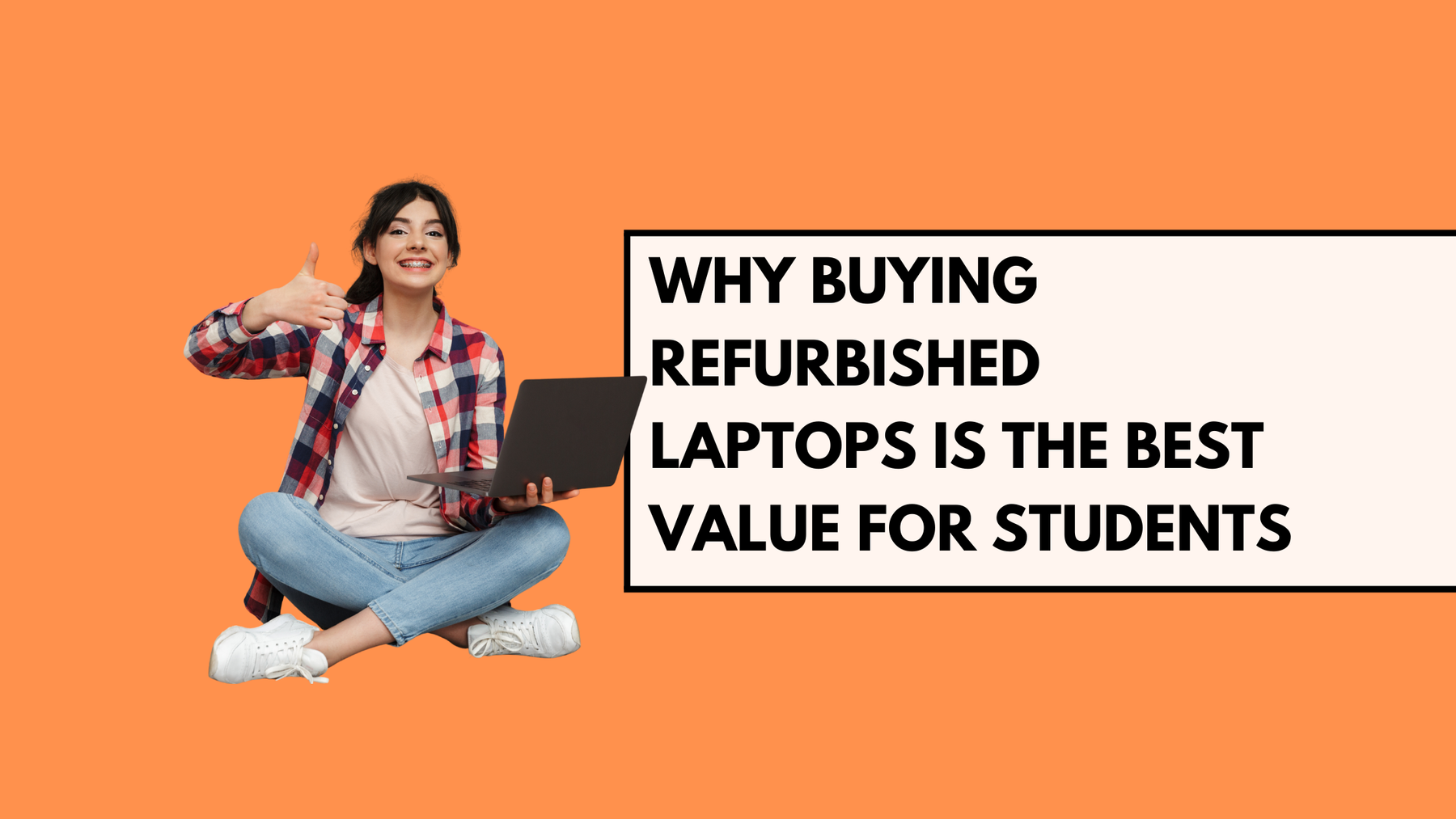 Why Buying Refurbished Laptops is the Best Value for Students in Canada